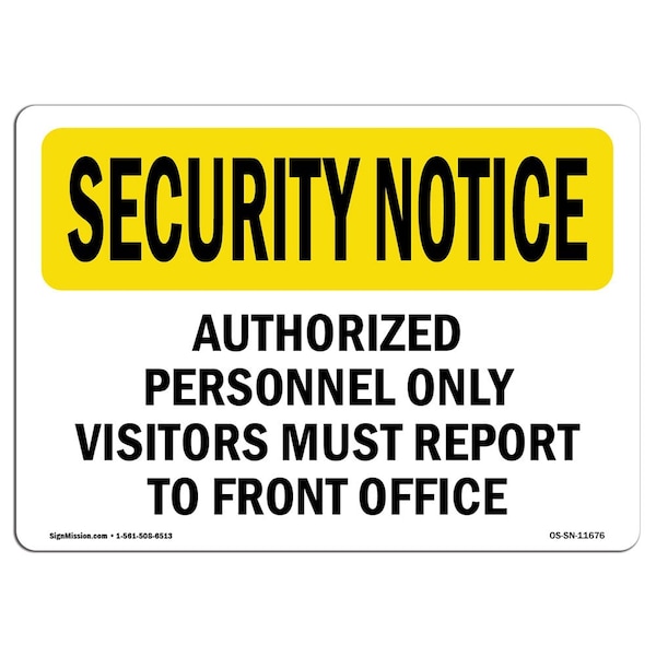 OSHA Security Sign, 3.5" Height, 5" Width, Visitors Report To Front Office, Landscape, 10PK